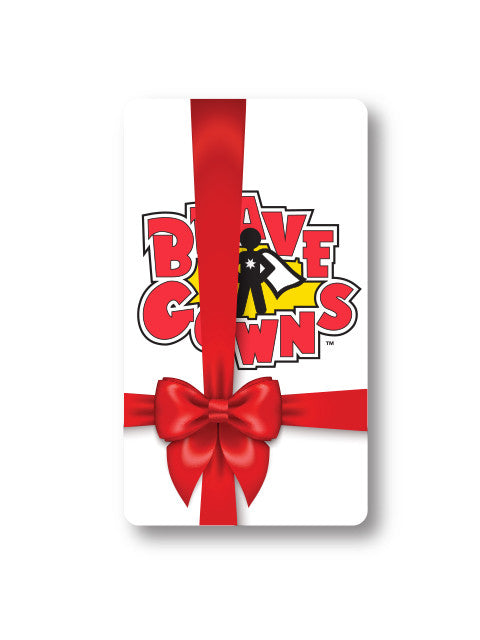 The All New Brave Gown Gift Card!