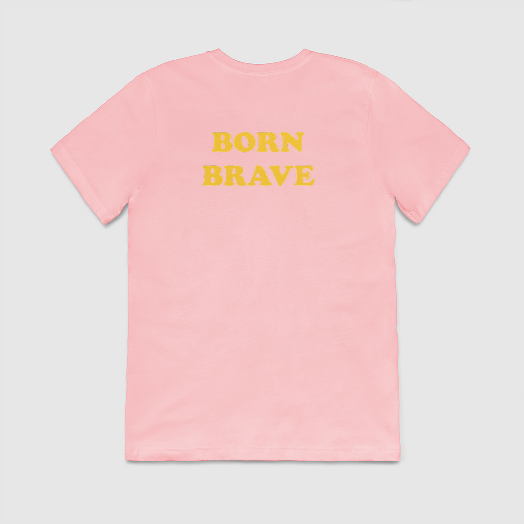 Born Brave Unisex T-Shirt (5 Colors)