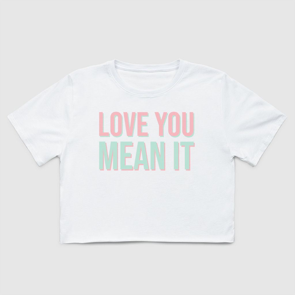 Love You Mean It Crop Tee-White