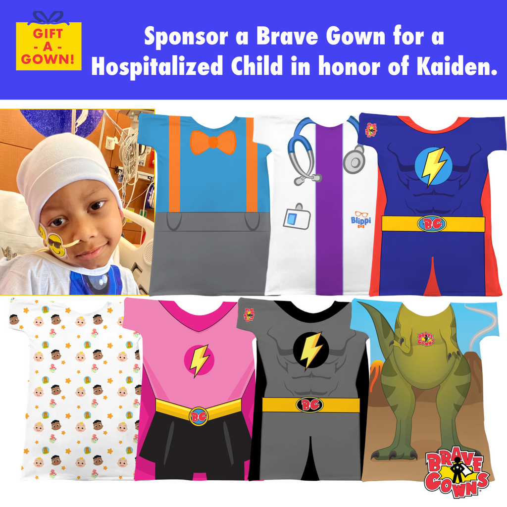 Gift a Brave Gown to a Hospitalized Child in Honor of Kaiden's Angelversary