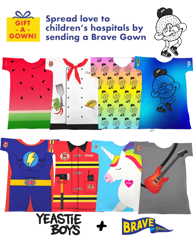 Spread Smiles in Children's Hospitals w/  Yeastie Boy Brave Gowns