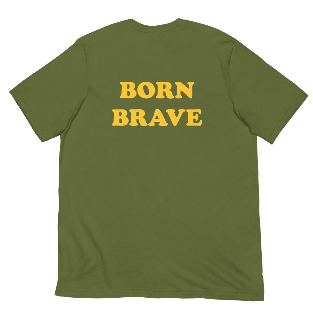 Born Brave Unisex T-Shirt (5 Colors)