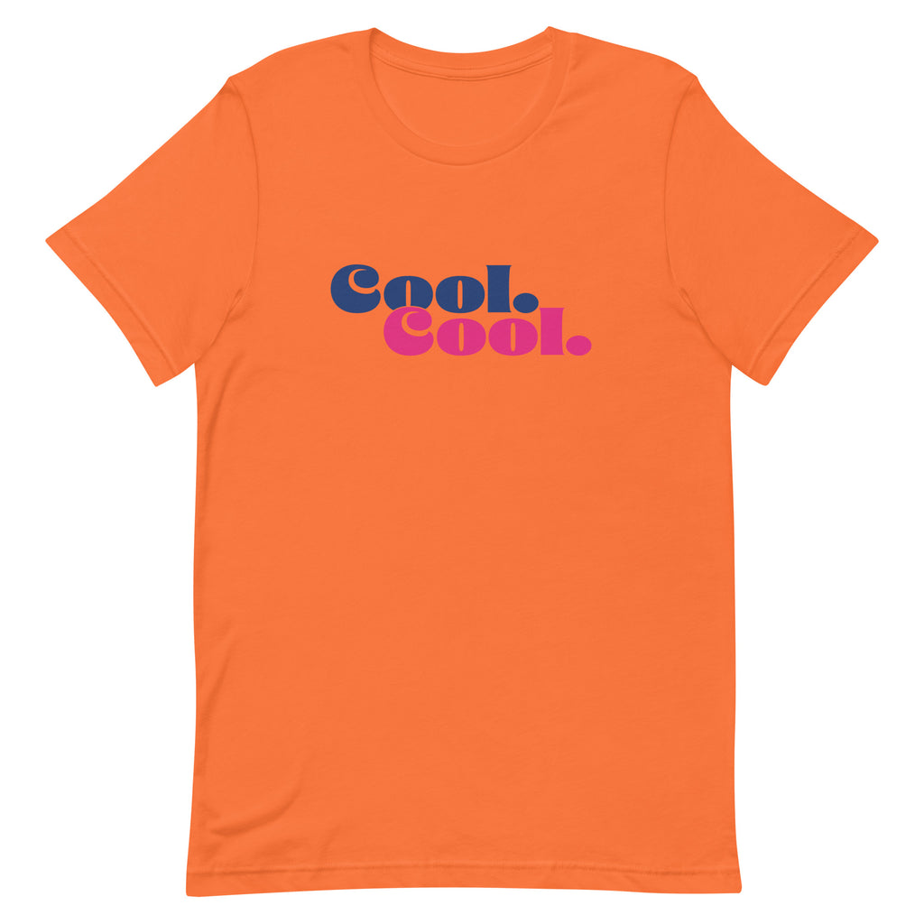Cool. Cool. Unisex t-shirt (5 Colors)