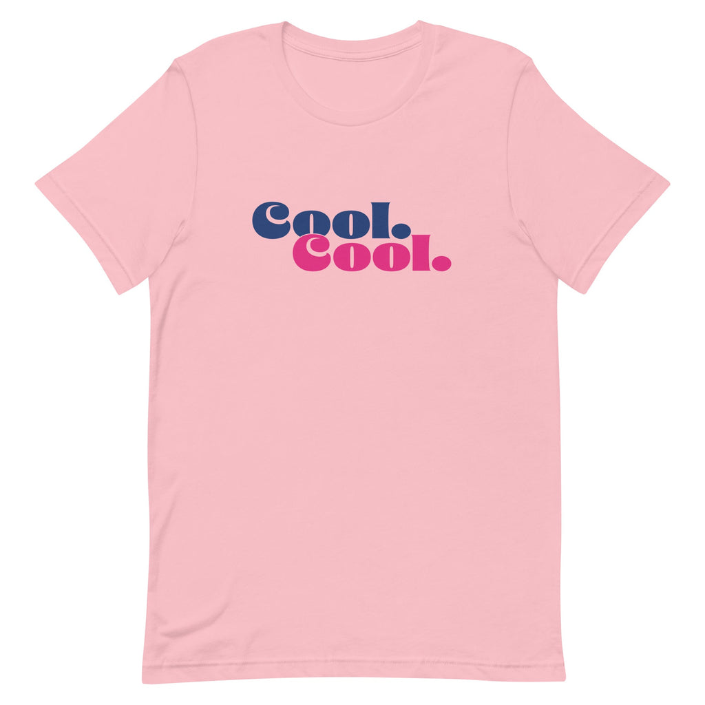 Cool. Cool. Unisex t-shirt (5 Colors)