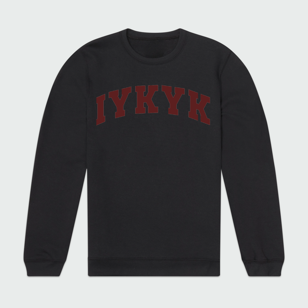 IYKYK Maroon Sweatshirt