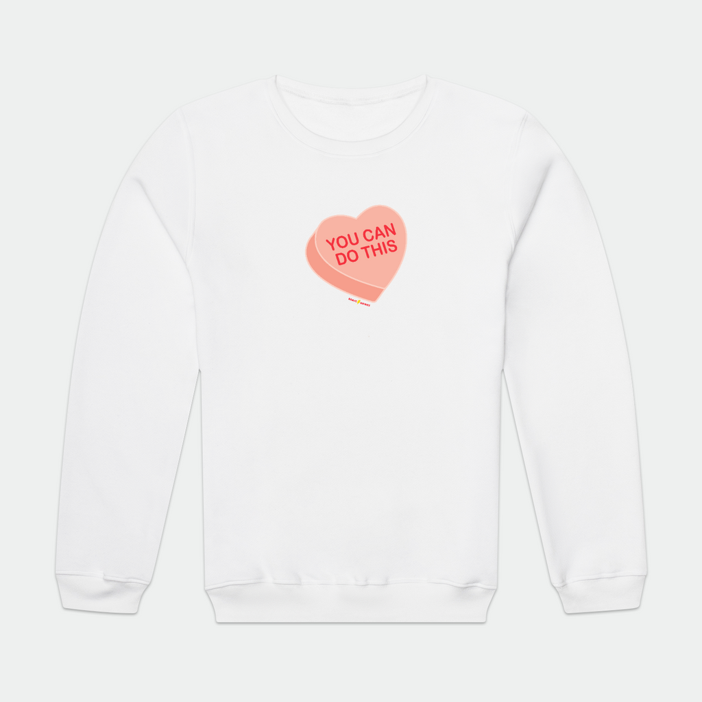 You Can Do This Unisex Sweatshirt (Two Colors)