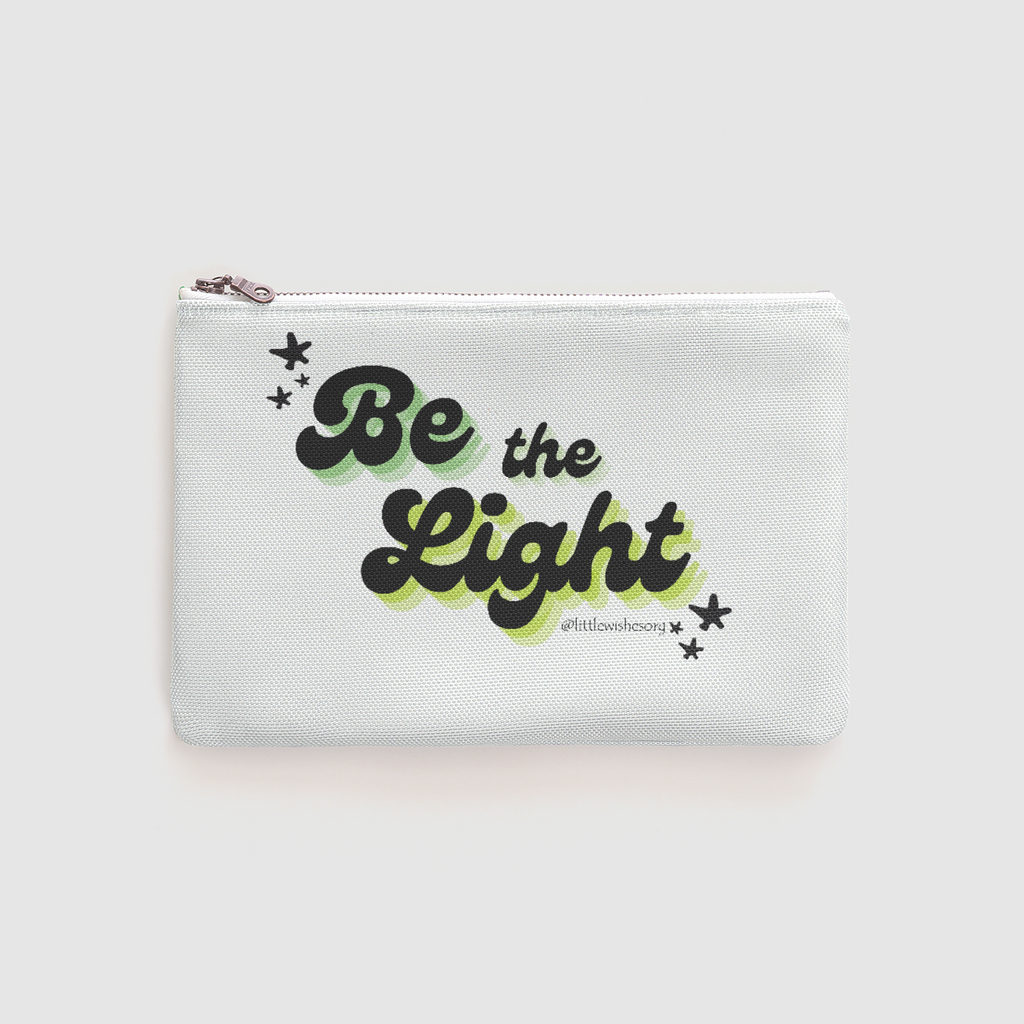 Little Wishes/Be the Light Zipper Pouch