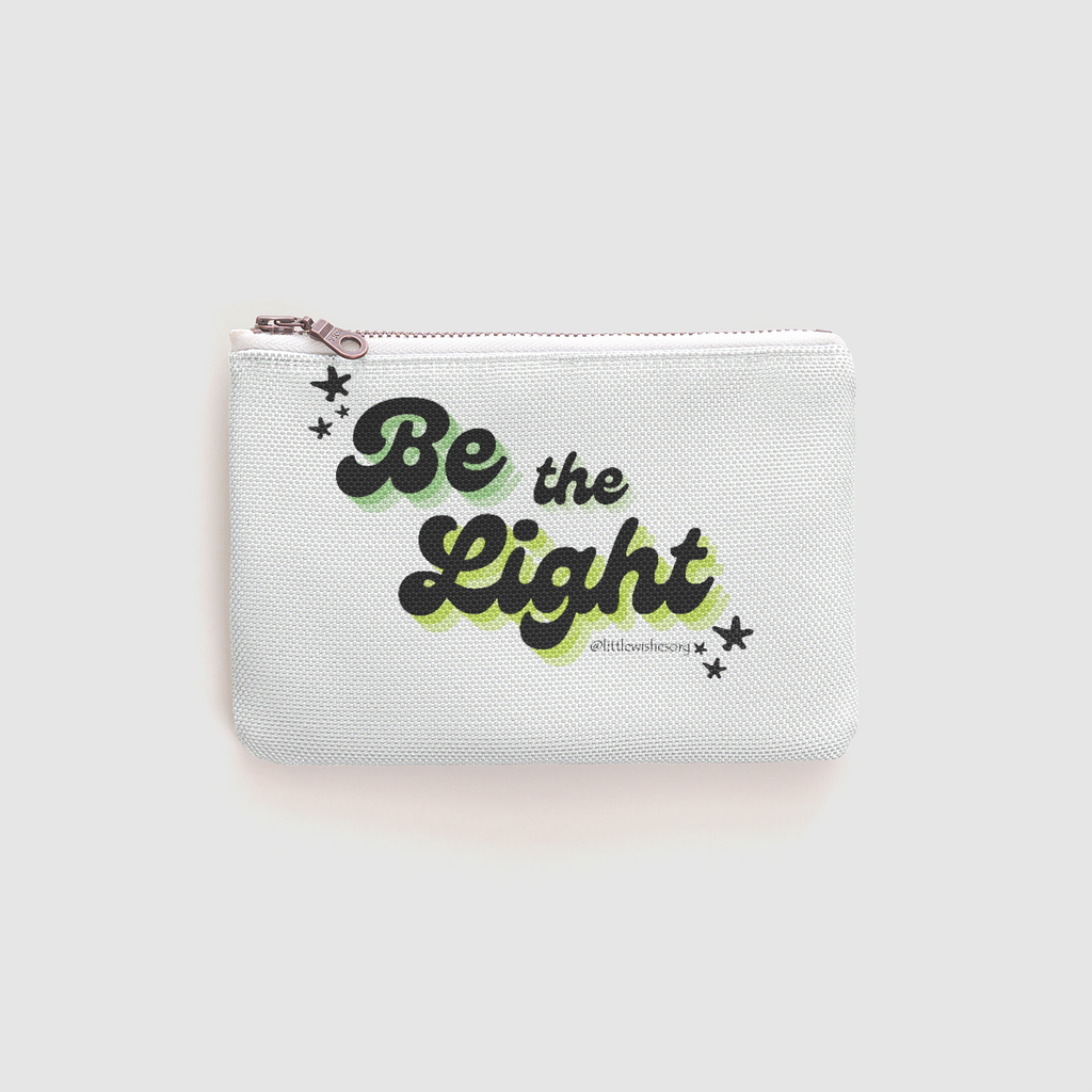 Little Wishes/Be the Light Zipper Pouch