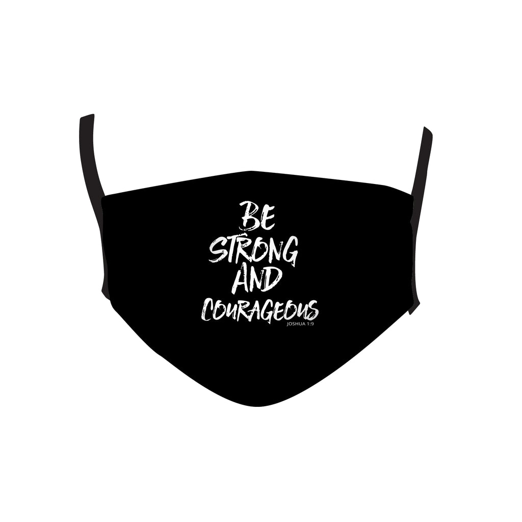 BE STRONG & COURAGEOUS MASKS