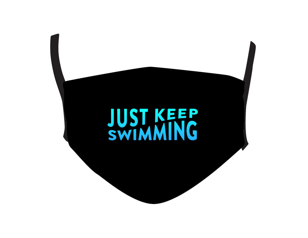 JUST KEEP SWIMMING