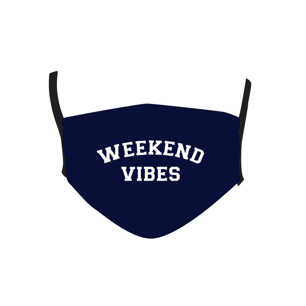 WEEKEND VIBES MASK