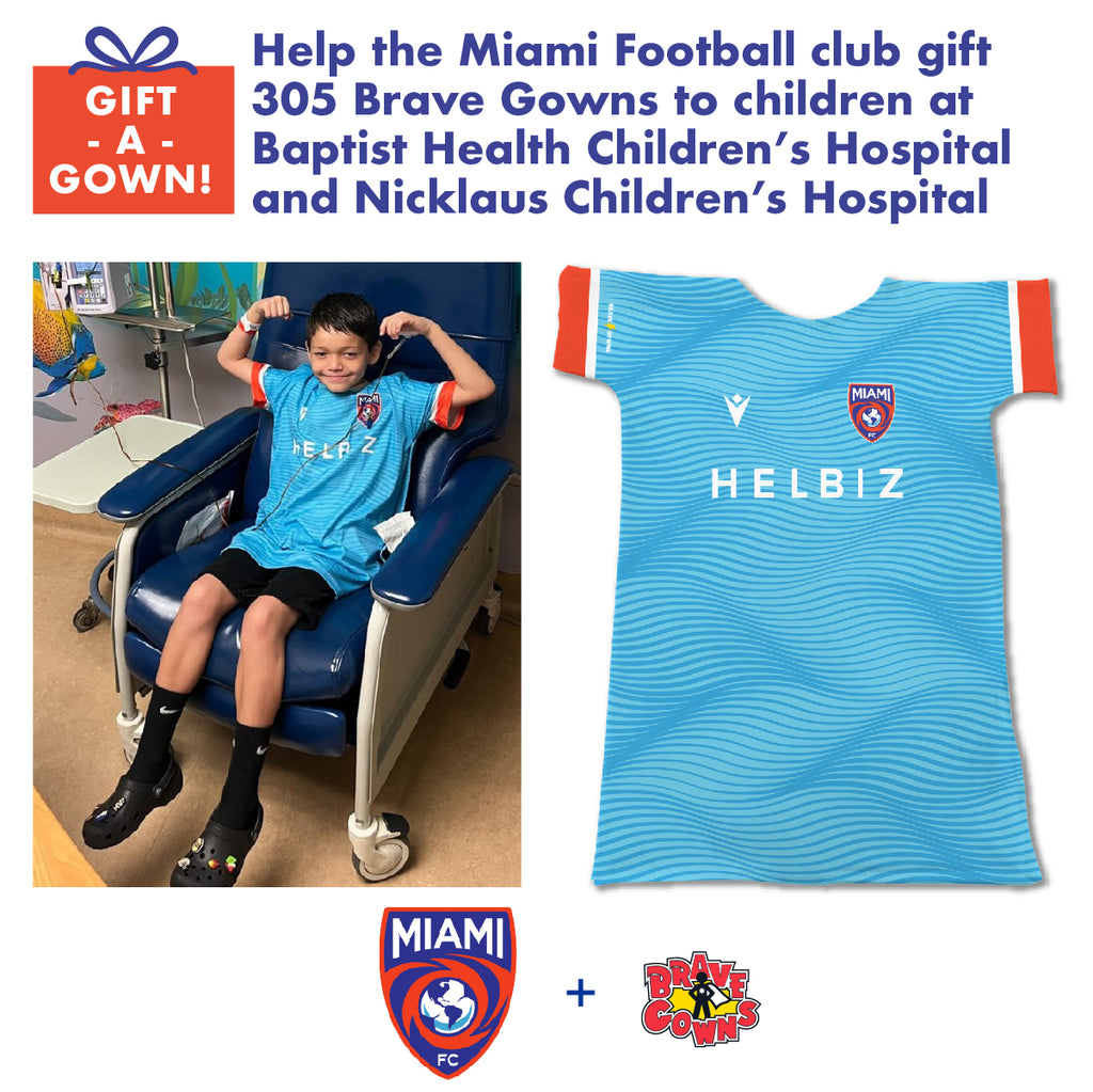 Help Gift-A-305 Brave Gown to Hospitalized Children at Baptist Health and Nicklaus Children’s Hospitals.