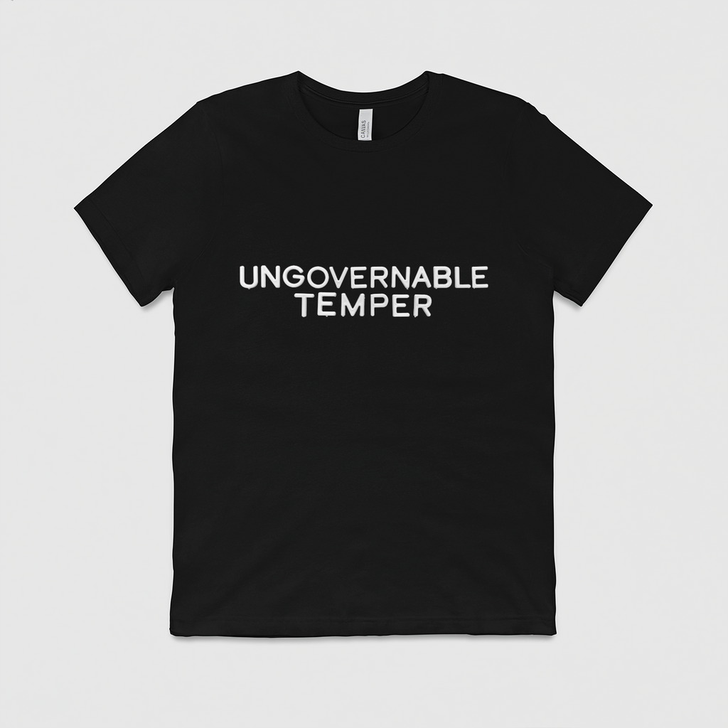 Doing My Best Ungovernable Temper T-Shirt