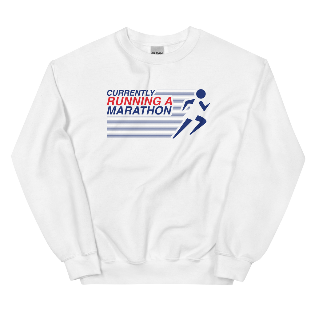 Currently Running A Marathon Unisex Sweatshirt