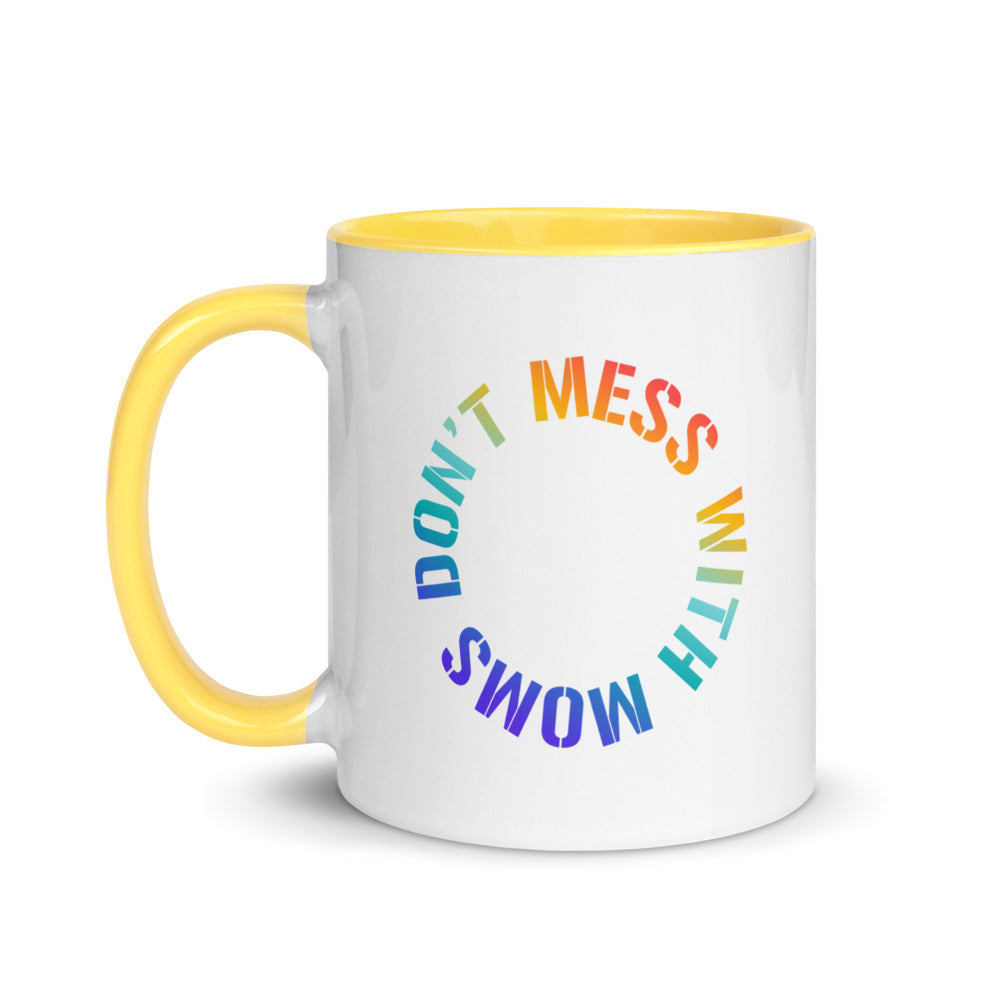 Don't Mess with Moms Mug