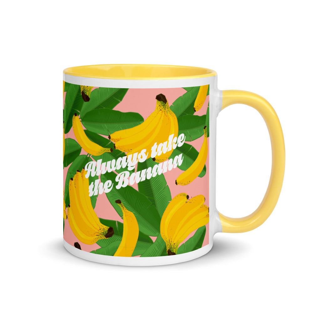 ALWAYS TAKE THE BANANA MUG