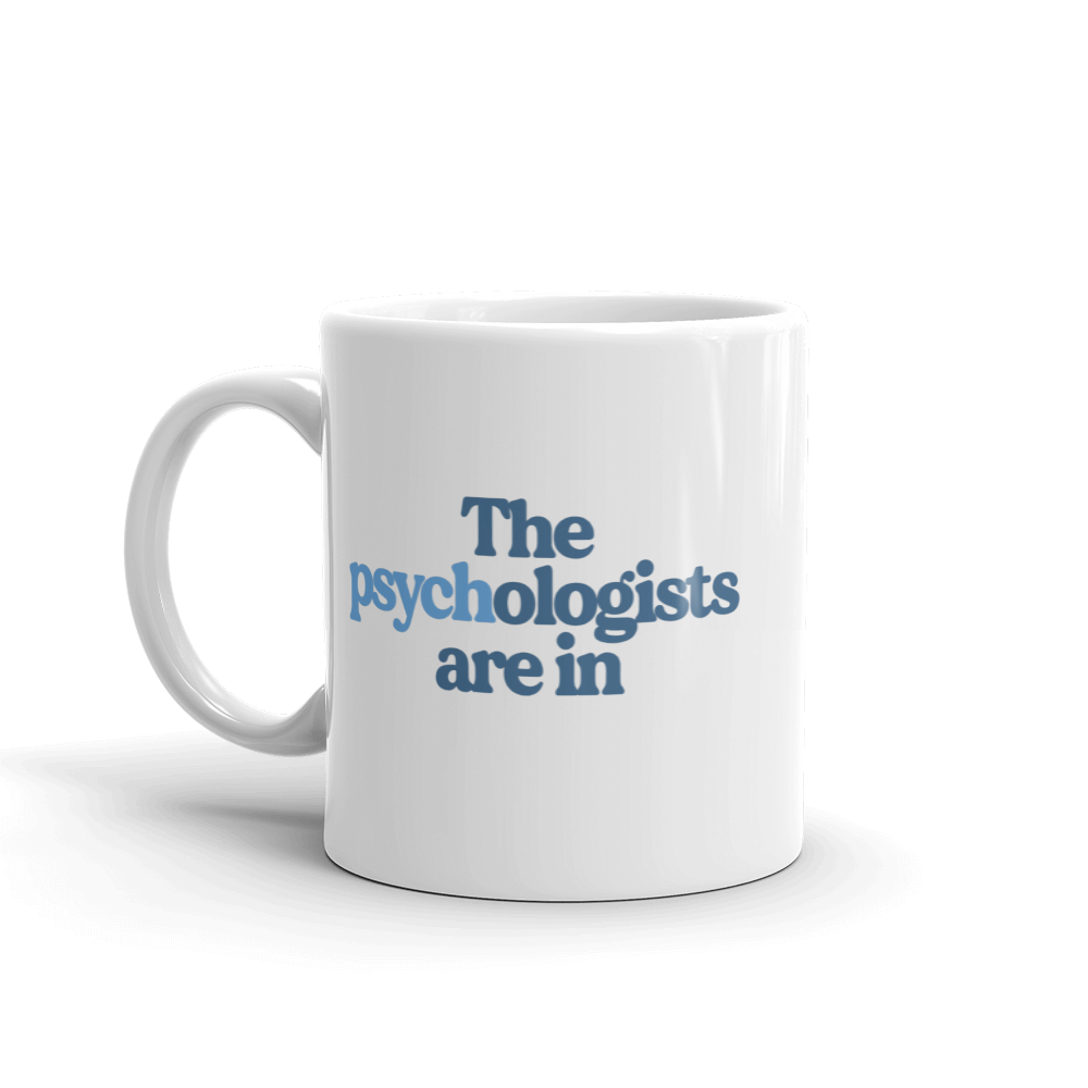 The Psychologists Are In Logo Mug