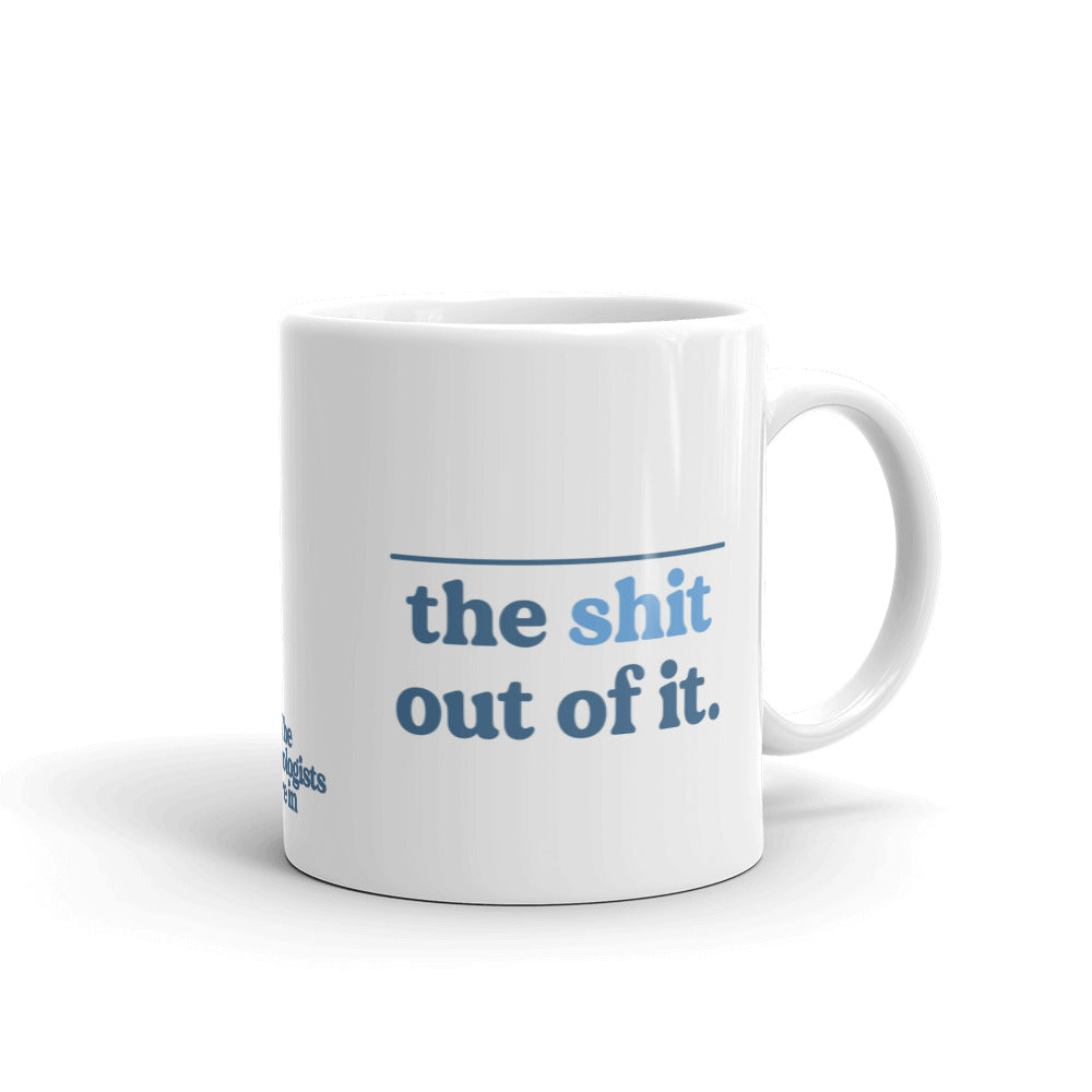 Blank The Sh*t Out of It Mug