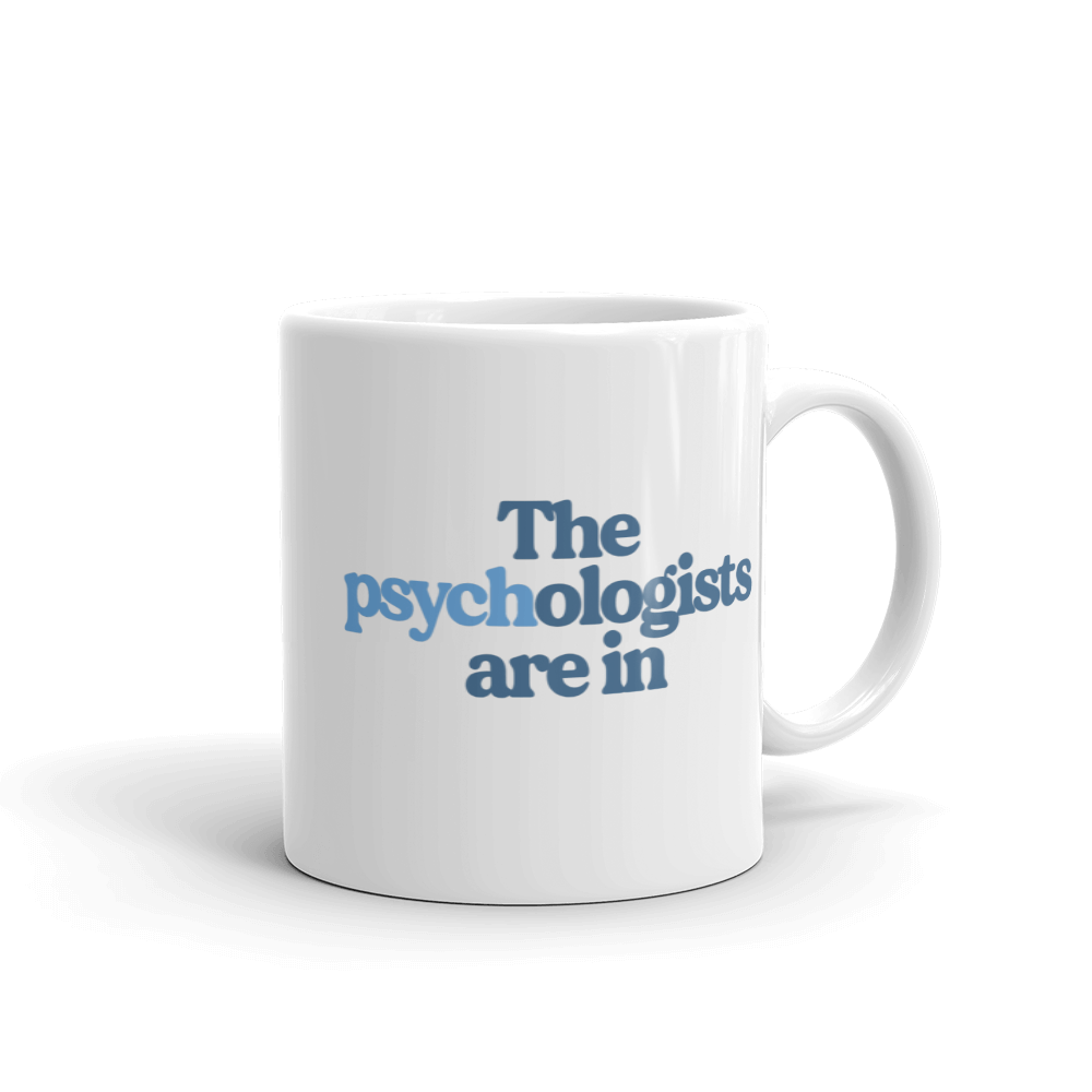 The Psychologists Are In Logo Mug